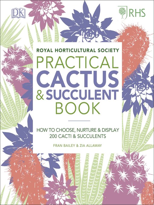 Title details for RHS Practical Cactus and Succulent Book by Zia Allaway - Available